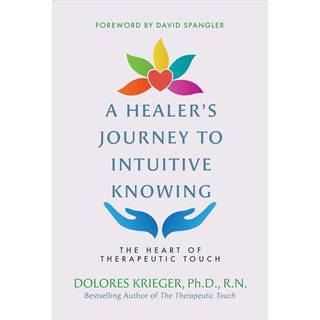 A Healer's Journey to Intuitive Knowing