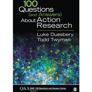 100 Questions (and Answers) About Action Research