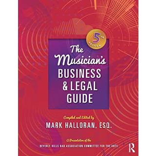 The Musician's Business and Legal Guide