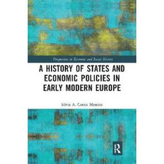 A History of States and Economic Policies in Early Modern Europe