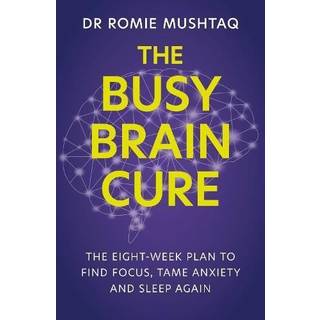 The Busy Brain Cure