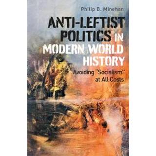 Anti-Leftist Politics in Modern World History