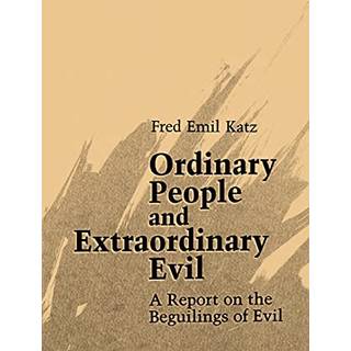 Ordinary People and Extraordinary Evil