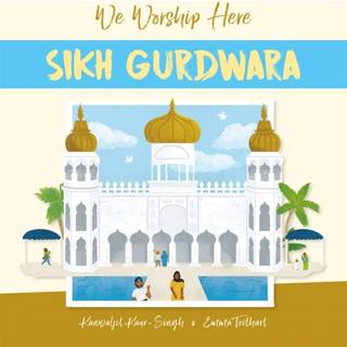 We Worship Here: Sikh Gurdwara