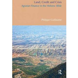Land, Credit and Crisis
