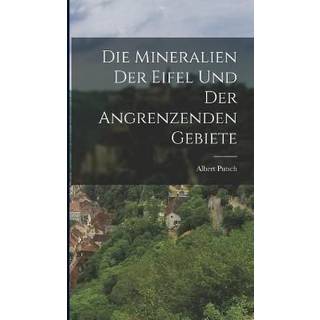 Die Mineralien der Eifel und der Angrenzenden Gebiete