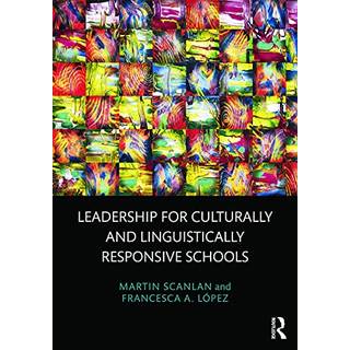 Leadership for Culturally and Linguistically Responsive Schools