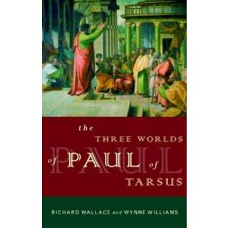 The Three Worlds of Paul of Tarsus