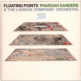 Floating Points, Pharoah Sanders & the London Symphony Orchestra - ...