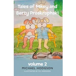 Tales of Mikey and Berty Proskrophski 2