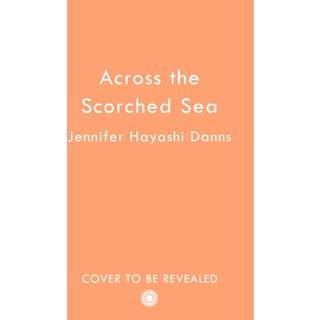 Across the Scorched Sea