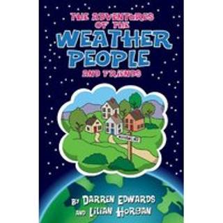 Adventures of the Weather People and Friends