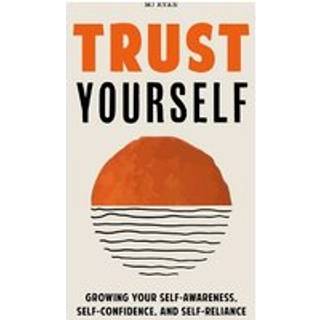 Trust Yourself