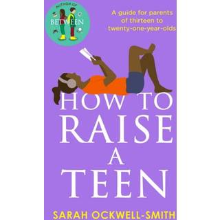 How to Raise a Teen
