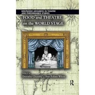 Food and Theatre on the World Stage
