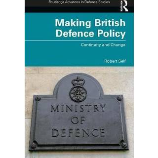 Making British Defence Policy