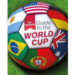 The Unofficial Guide to the World Cup