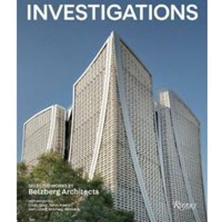 Investigations: Selected Works by Belzberg Architects