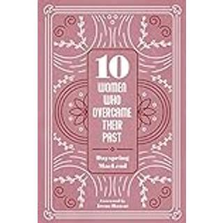 10 Women Who Overcame Their Past