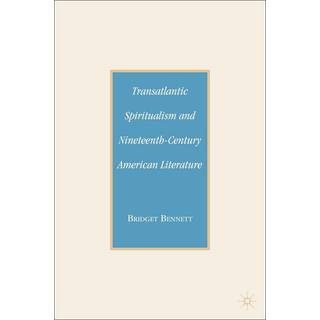 Transatlantic Spiritualism and Nineteenth-Century American Literature