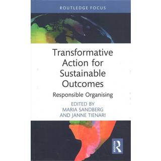 Transformative Action for Sustainable Outcomes