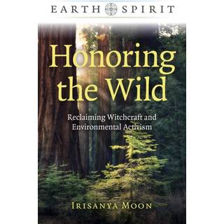 Earth Spirit: Honoring the Wild