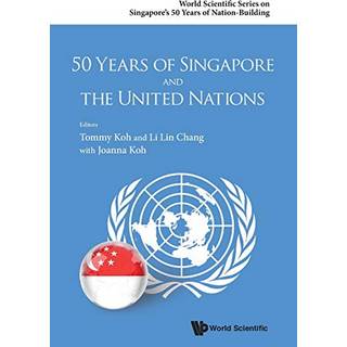 50 Years Of Singapore And The United Nations