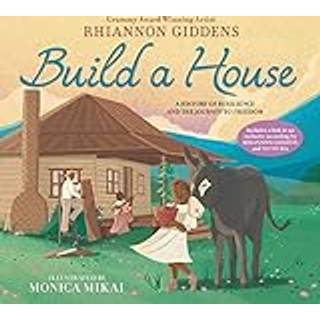 Build a House: A history of resilience and the journey to freedom