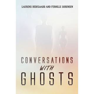 Conversations with Ghosts