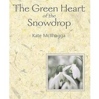 The Green Heart Of The Snowdrop