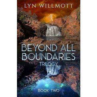 Beyond All Boundaries Trilogy - Book Two