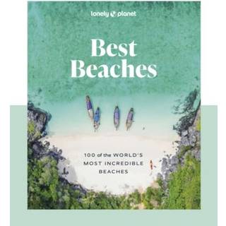 Lonely Planet Best Beaches: 100 of the World’s Most Incredible Beaches