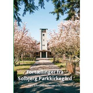 Fortællinger fra Solbjerg Parkkirkegård