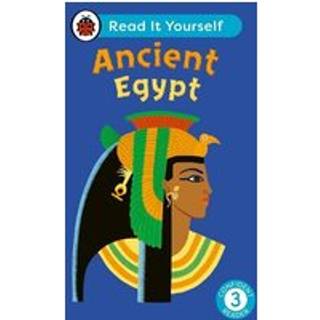 Ancient Egypt: Read It Yourself - Level 3 Confident Reader