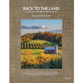 Back to The Land: A New Way of Life in the Country