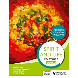Spirit and Life: Religious Education Directory for Catholic Schools Key Stage 3 Book 2