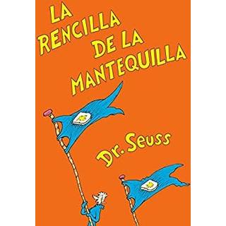 La rencilla de la mantequilla (The Butter Battle Book Spanish Edition)
