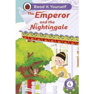 The Emperor and the Nightingale: Read It Yourself - Level 4 Fluent Reader