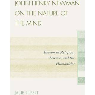 John Henry Newman on the Nature of the Mind