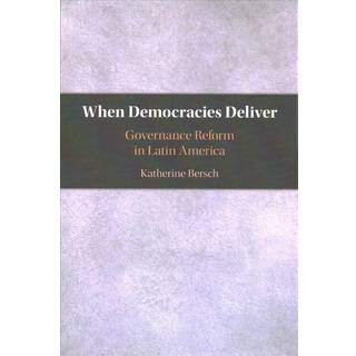 When Democracies Deliver