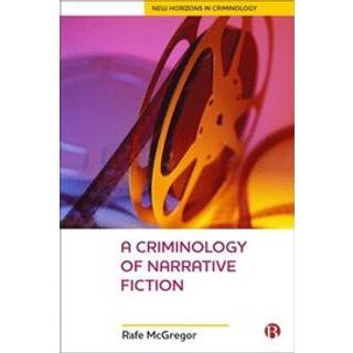 A Criminology Of Narrative Fiction
