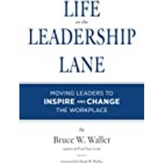 Life in the Leadership Lane