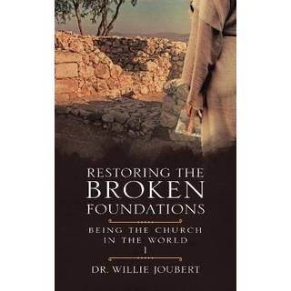 Restoring the Broken Foundations