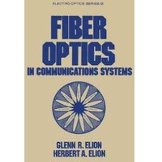 Fiber Optics in Communications Systems
