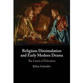 Religious Dissimulation and Early Modern Drama