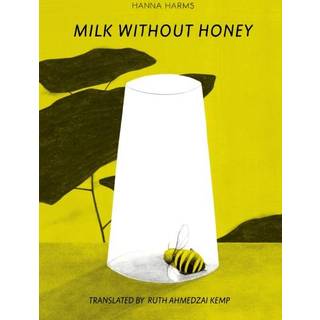 Milk Without Honey