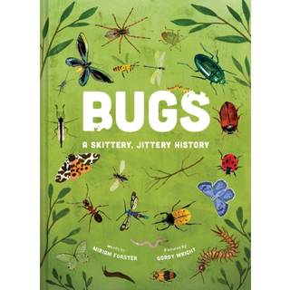 Bugs: A Skittery, Jittery History