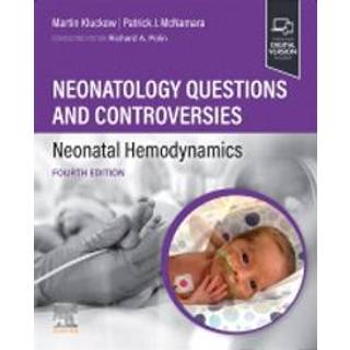 Neonatology Questions and Controversies: Neonatal Hemodynamics