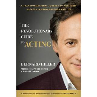 The Revolutionary Guide to Acting
