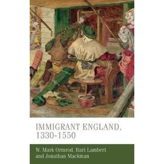 Immigrant England, 1300–1550